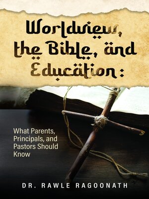 cover image of Worldview, the Bible, and Education